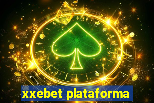 xxebet plataforma